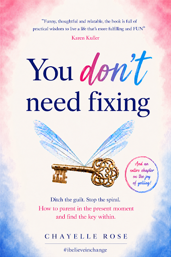 You Don't Need Fixing by Chayelle Rose