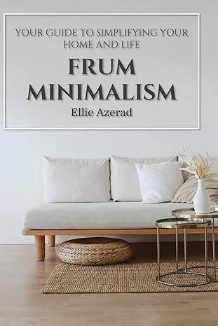 Frum Minimalism by Ellie Azerad
